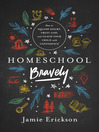 Cover image for Homeschool Bravely